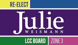 Re-elect Julie Weismann to LCC Board of Education-Endorsements-When students succeed, our community succeeds!
